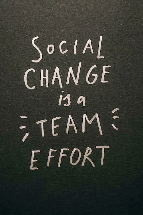 social change is a team effort